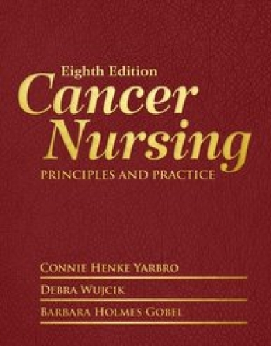 Cancer Nursing: Principles and Practice 8th Edition 