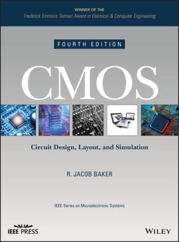 CMOS: Circuit Design, Layout, and Simulation, 4th Edition