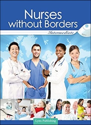 Nurses without Borders, Intermediate (Book with Audio CD)