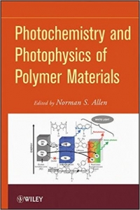 Photochemistry and Photophysics of Polymeric Materials 1st Edition