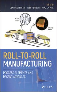 Roll-to-Roll Manufacturing: Process Elements and Recent Advances
