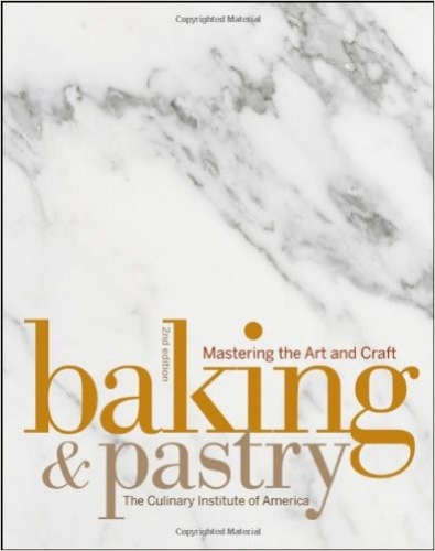 Baking and Pastry: Mastering the Art and Craft Hardcover – May 4, 2009