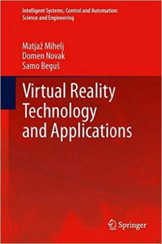 Virtual Reality Technology and Applications (Intelligent Systems, Control and Automation: Science and Engineering) 2014th Edition