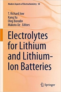 Electrolytes for Lithium and Lithium-Ion Batteries (Modern Aspects of Electrochemistry) 2014th Edition