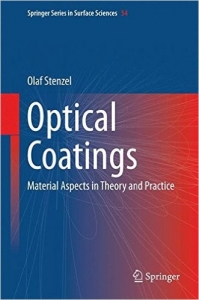 Optical Coatings: Material Aspects in Theory and Practice (Springer Series in Surface Sciences) 2014th Edition