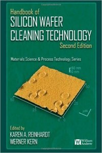 Handbook of Silicon Wafer Cleaning Technology, 2nd Edition, Second Edition (Materials Science and Process Technology) 2nd Edition