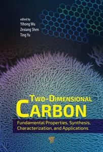 Two-Dimensional Carbon: Fundamental Properties, Synthesis, Characterization, and Applications
